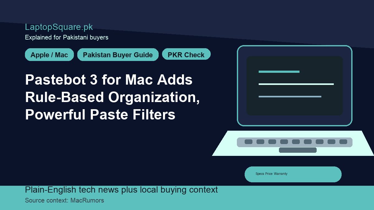 Pastebot 3 for Mac Adds Rule-Based Organization, Powerful Paste Filters