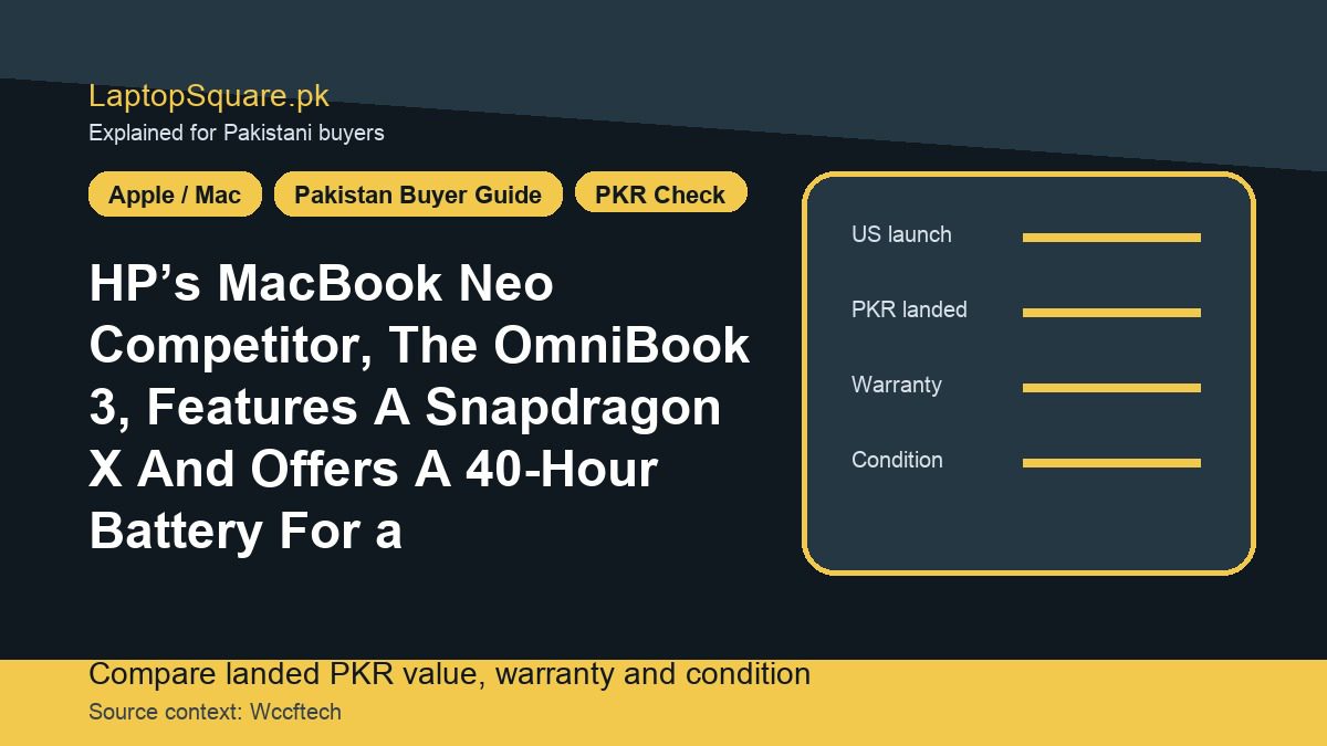 HP’s MacBook Neo Competitor, The OmniBook 3, Features A Snapdragon X And Offers A 40-Hour Battery For a Competitive Price, Assuming You’re Not Fond Of macOS