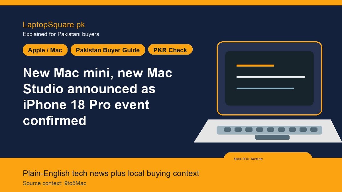 New Mac mini, new Mac Studio announced as iPhone 18 Pro event confirmed