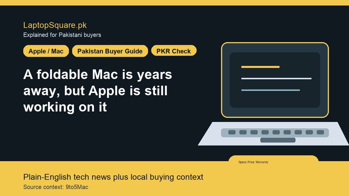 A foldable Mac is years away, but Apple is still working on it