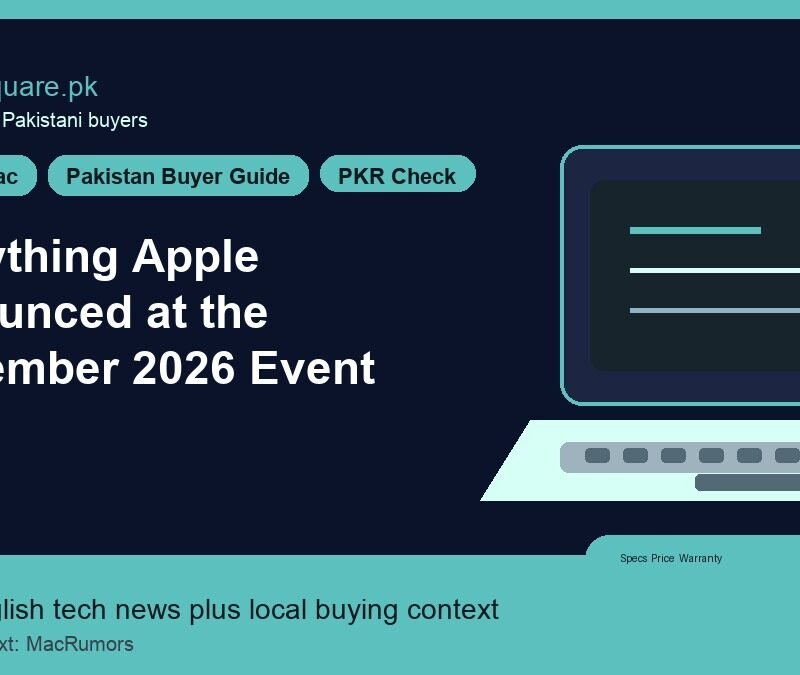 Everything Apple Announced at the September 2026 Event 4 Everything Apple Announced at the September 2026 Event - LaptopSquare Pakistan buying guide