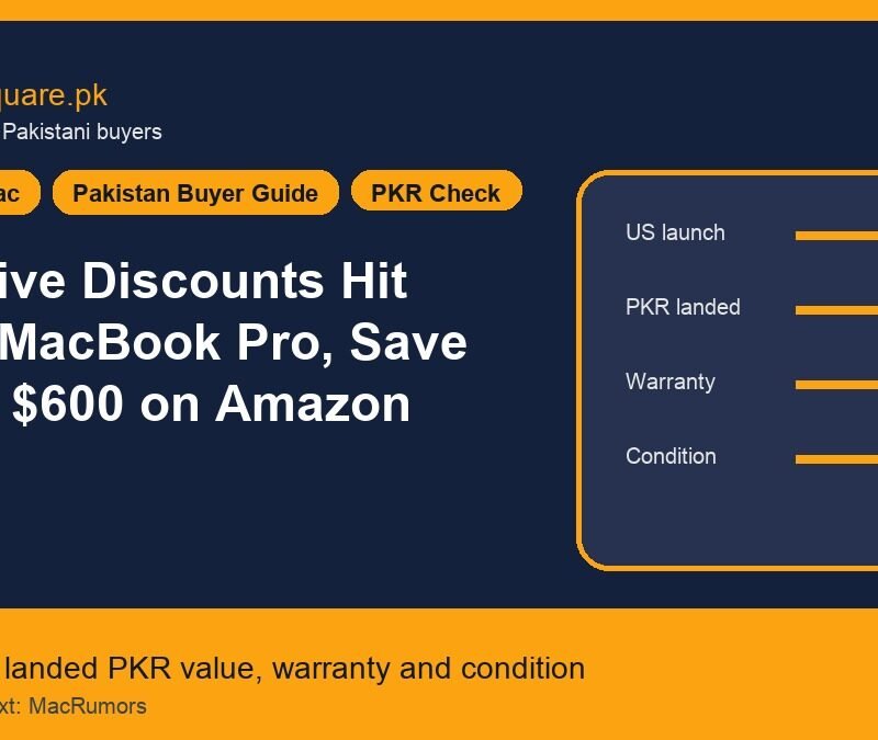 Massive Discounts Hit 2026 MacBook Pro, Save Up to $600 on Amazon 5 Massive Discounts Hit 2026 MacBook Pro, Save Up to $600 on Amazon - LaptopSquare Pakistan buying guide