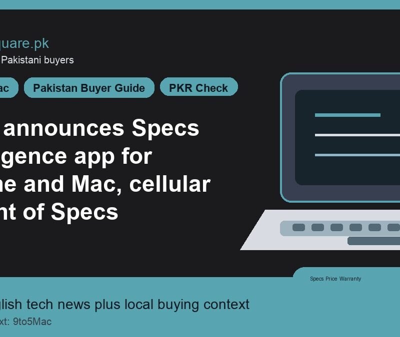 Snap announces Specs Intelligence app for iPhone and Mac, cellular variant of Specs 10 Snap announces Specs Intelligence app for iPhone and Mac, cellular variant of Specs - LaptopSquare Pakistan buying guide