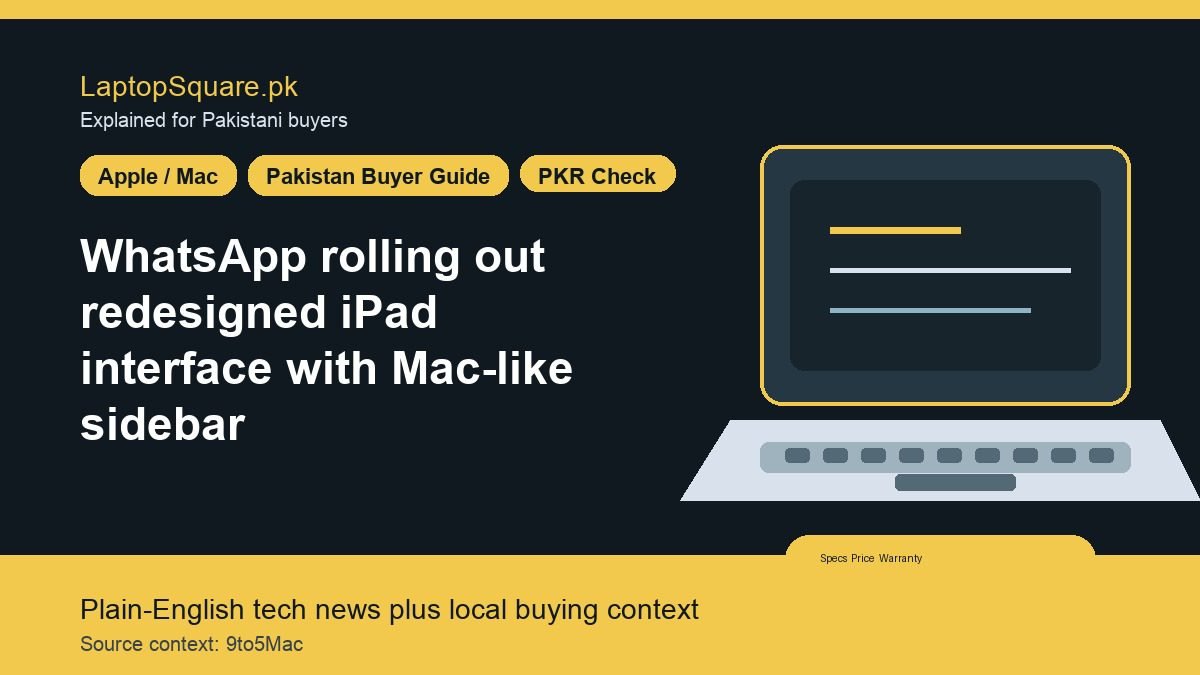 WhatsApp rolling out redesigned iPad interface with Mac-like sidebar